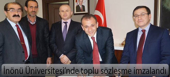 İnönü Üniversitesi’nde toplu sözleşme imzalandı