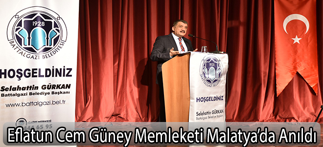 Eflatun Cem Güney Memleketi Malatya’da Anıldı.