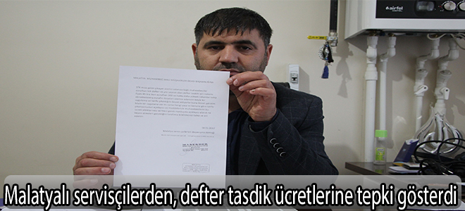 Malatyalı servisçilerden, defter tasdik ücretlerine tepki gösterdi