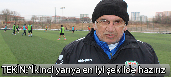 “İkinci yarıya en iyi şekilde hazırız