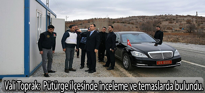 Pütürge ilçesinde inceleme ve temaslarda bulundu.