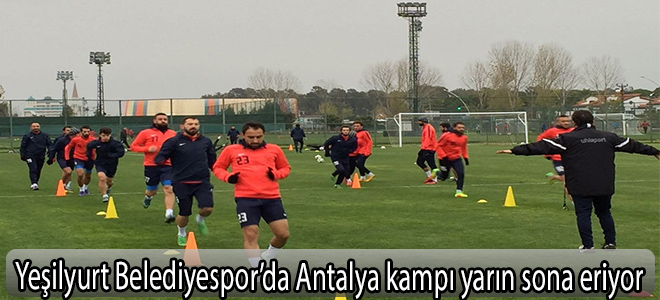 Yeşilyurt Belediyespor’da Antalya kampı yarın sona eriyor