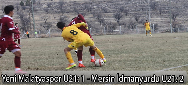 Yeni Malatyaspor U21: 1 - Mersin İdmanyurdu U21: 2