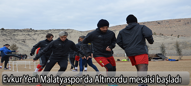 Evkur Yeni Malatyaspor’da Altınordu mesaisi başladı