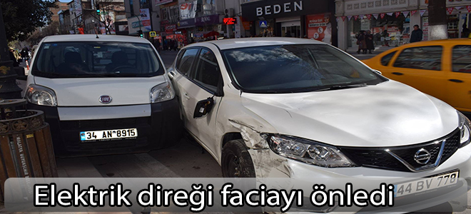 Elektrik direği faciayı önledi