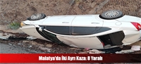 Malatya'da İki Ayrı Kaza: 8 Yaralı