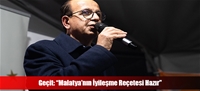 Geçit: “Malatya'nın İyileşme Reçetesi Hazır”
