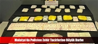 Malatya'da Polisten Zehir Tacirlerine Büyük Darbe