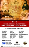 364+1 World Art Day & Masterpıeces Minik Sanatçılarla Yaza Merhaba 3 Sergisine Davetiye!