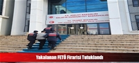 Yakalanan FETÖ Firarisi Tutuklandı