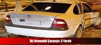 İki Otomobil Çarpıştı: 3 Yaralı
