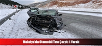 Malatya'da Otomobil Tıra Çarptı 1 Yaralı