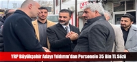YRP Büyükşehir Adayı Yıldırım'dan Personele 35 Bin TL Sözü