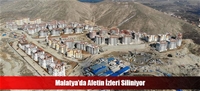 Malatya'da Afetin İzleri Siliniyor