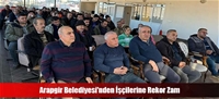 Arapgir Belediyesi'nden İşçilerine Rekor Zam