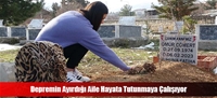 Depremin Ayırdığı Aile Hayata Tutunmaya Çalışıyor