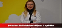 Çocuklarda Viral Enfeksiyon Sıklığında Artışa Dikkat