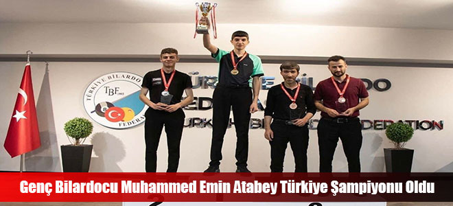 Genç Bilardocu Muhammed Emin Atabey Türkiye Şampiyonu Oldu