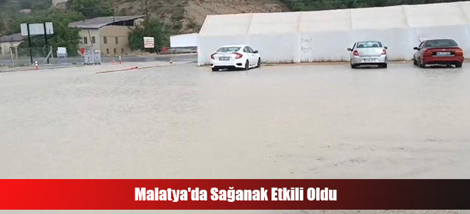 Malatya'da Sağanak Etkili Oldu