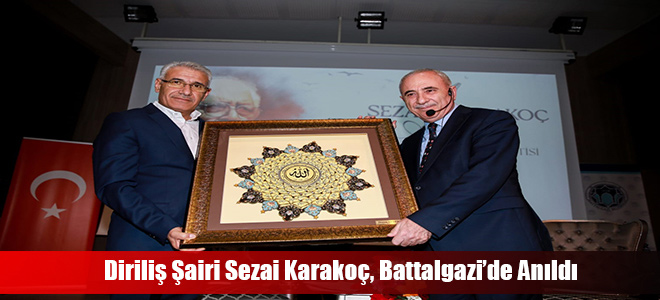 Diriliş Şairi Sezai Karakoç, Battalgazi’de Anıldı