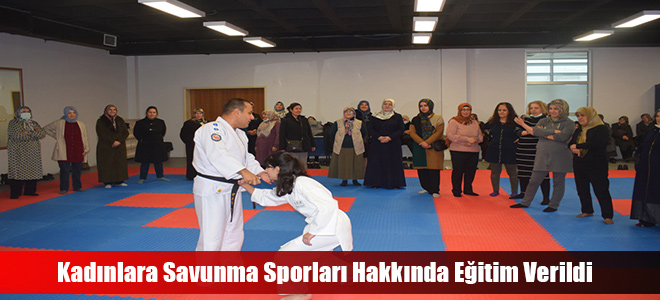 Kadınlara Savunma Sporları Hakkında Eğitim Verildi