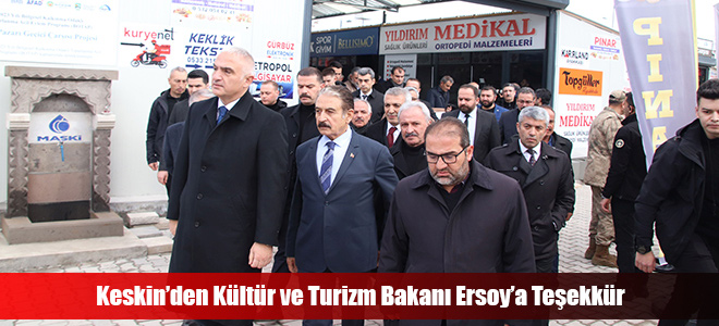 Keskin’den Kültür ve Turizm Bakanı Ersoy’a Teşekkür