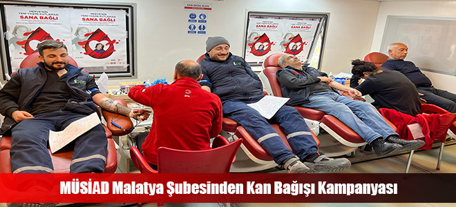MÜSİAD Malatya Şubesinden Kan Bağışı Kampanyası