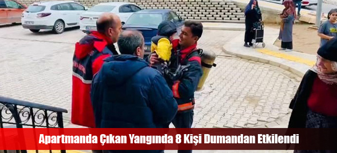 Apartmanda Çıkan Yangında 8 Kişi Dumandan Etkilendi